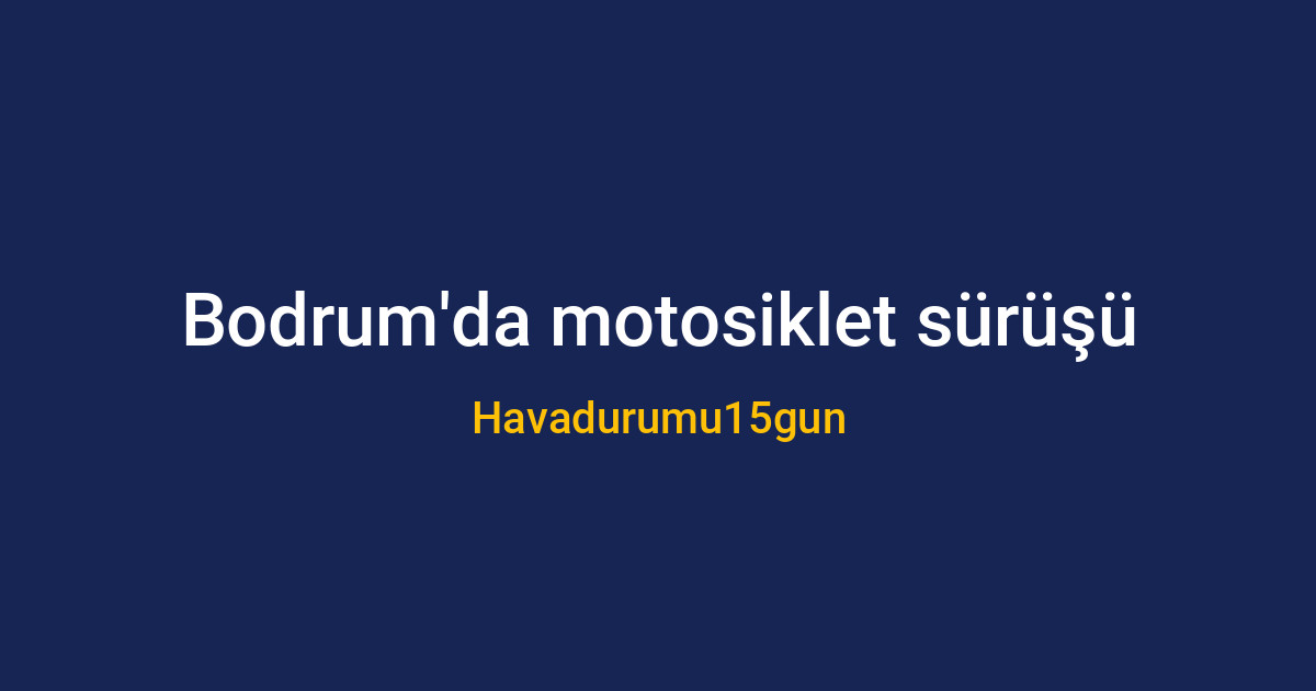 Bodrum sahil yolunda motosiklet süren bir sürücü