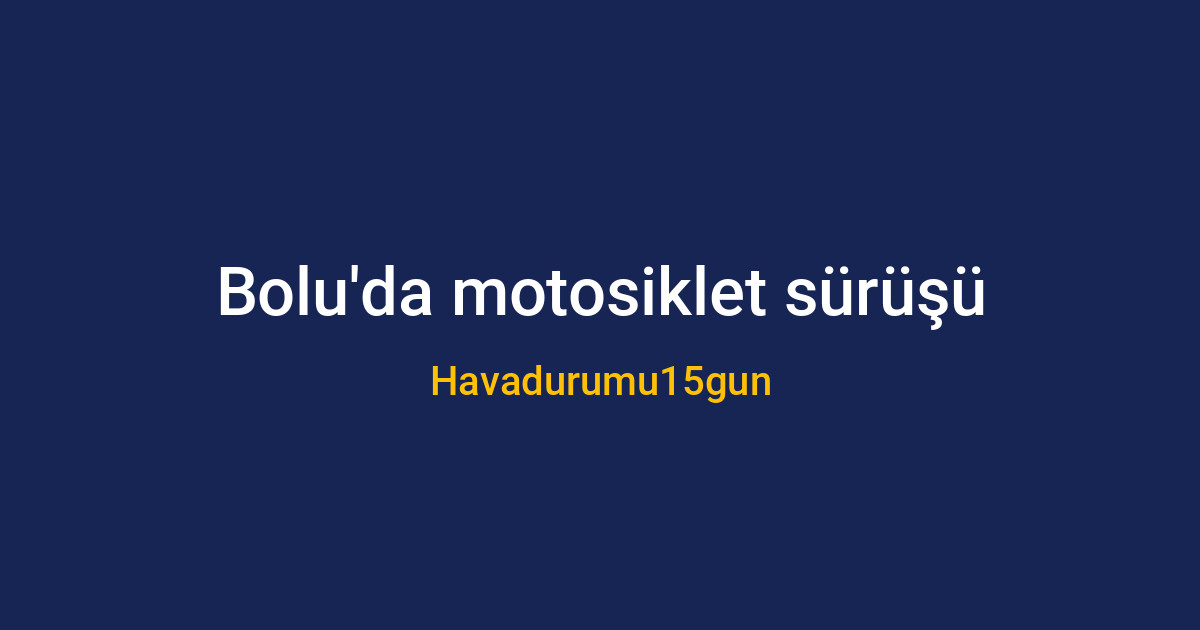 Bolu'da güneşli bir günde yolda giden motosikletli