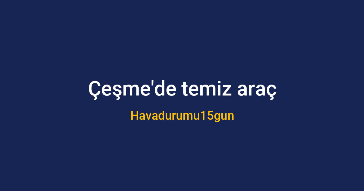 Çeşme sahilinde güneşli havada parlayan temiz bir araç