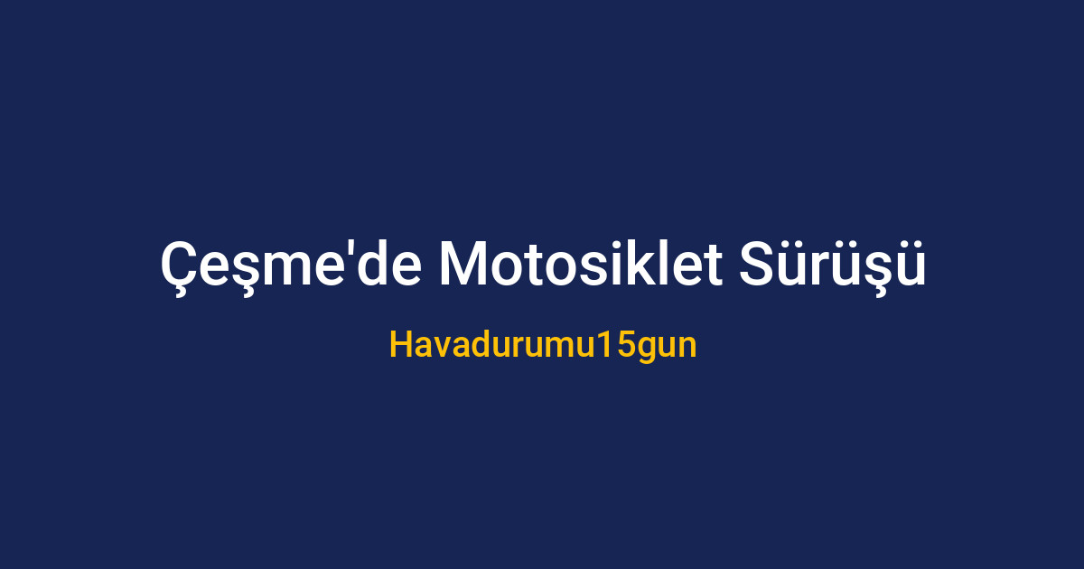 Çeşme sahil yolunda motosiklet süren bir sürücü