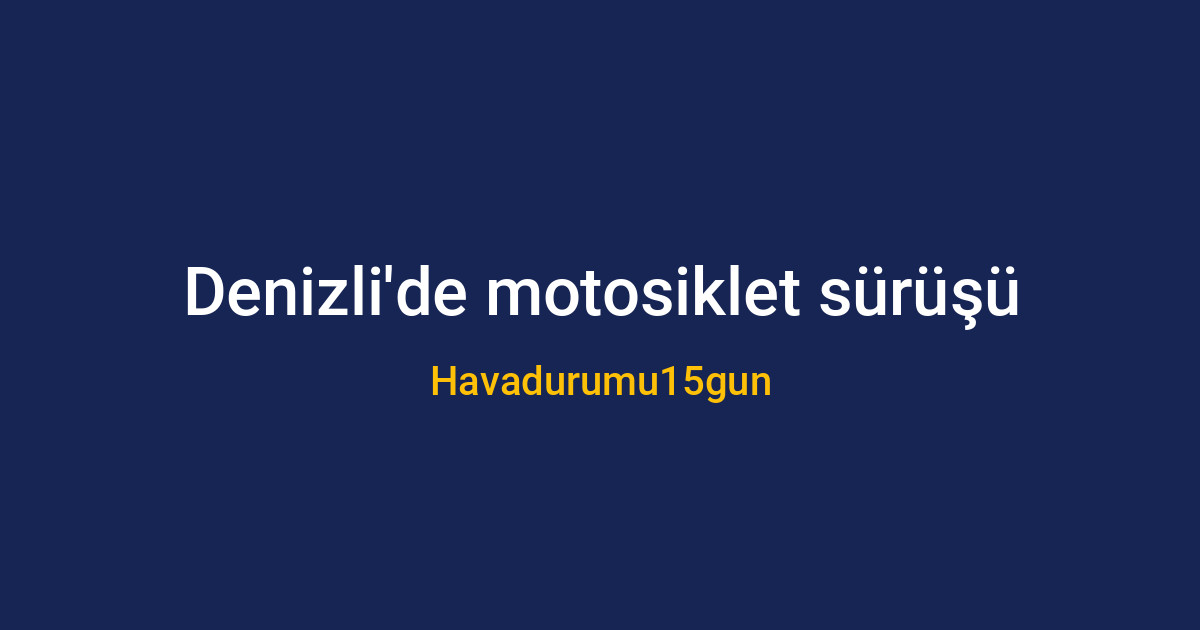 Denizli yolunda motosiklet süren bir sürücü