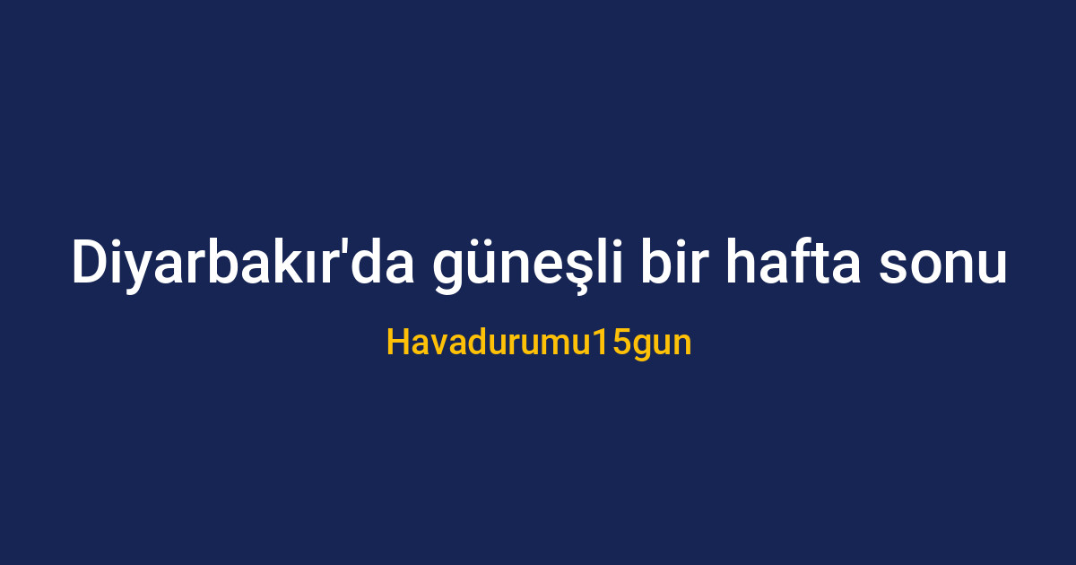 Diyarbakır'da güneşli bir yaz günü ve tarihi yapılar