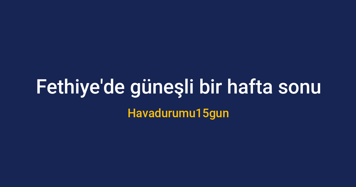 Fethiye sahilinde güneşli ve bulutlu hava manzarası