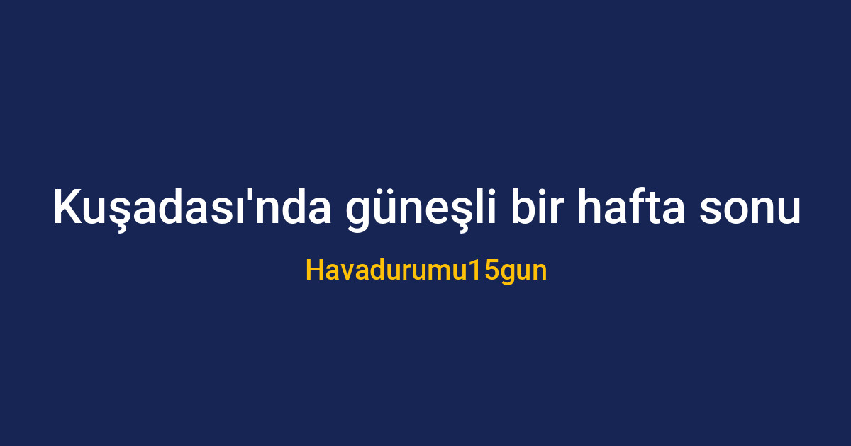 Kuşadası sahilinde güneşli bir gün