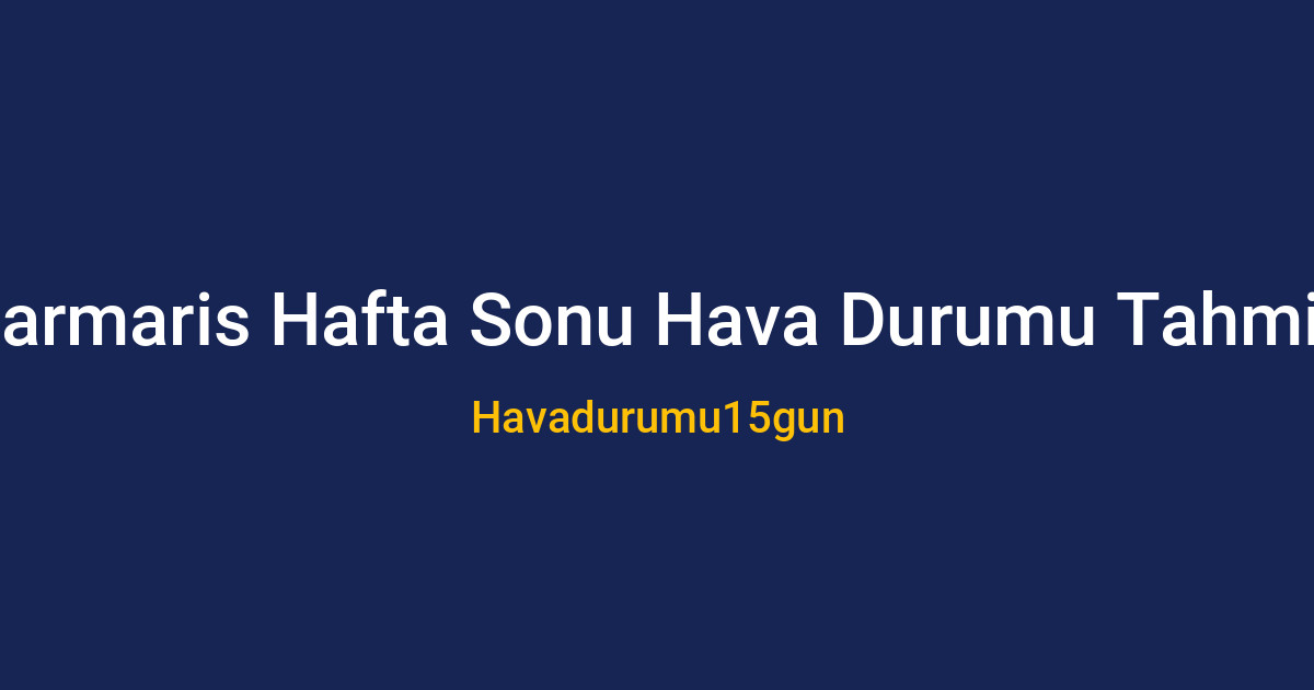 Marmaris sahilinde güneşli ve parçalı bulutlu hava durumu