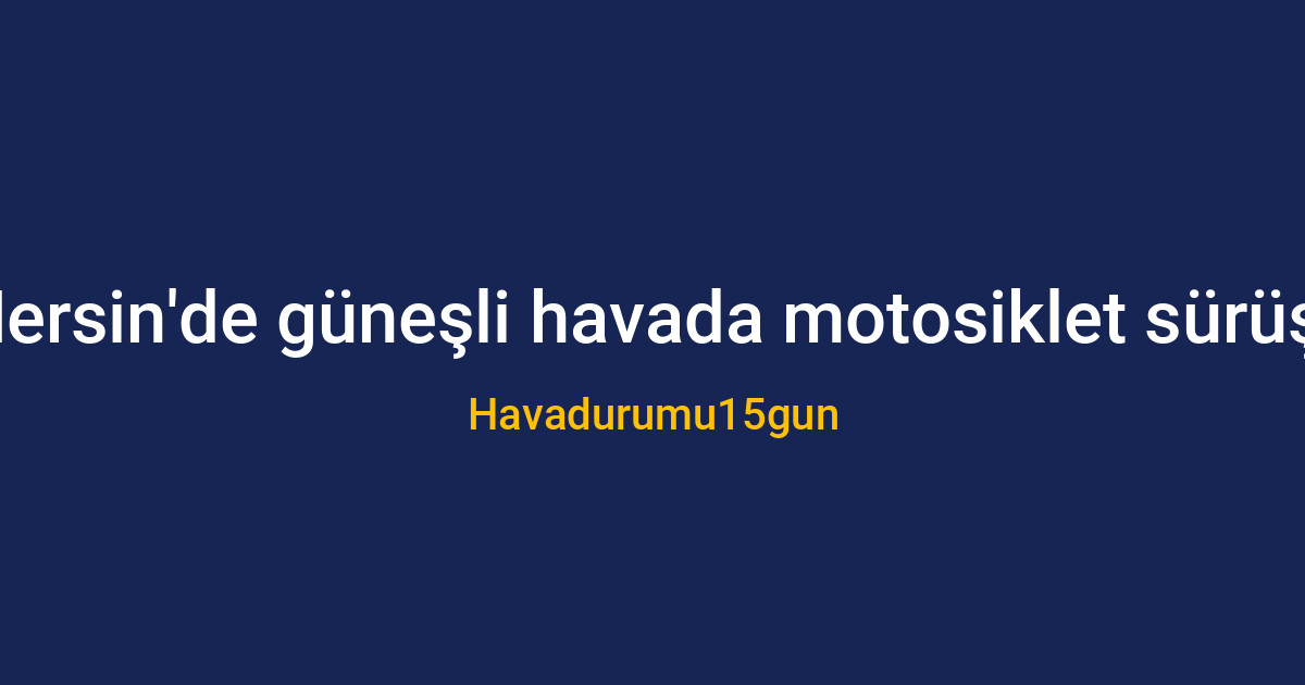 Mersin sahil yolunda motosiklet süren bir sürücü