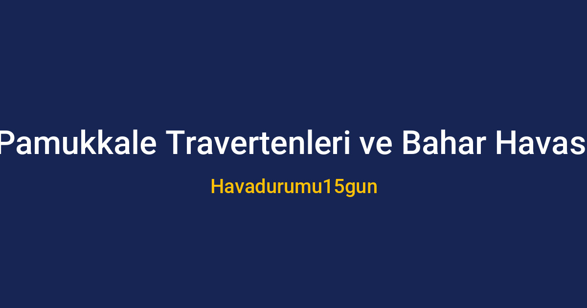 Pamukkale'de güneşli ve parçalı bulutlu bir gün manzarası