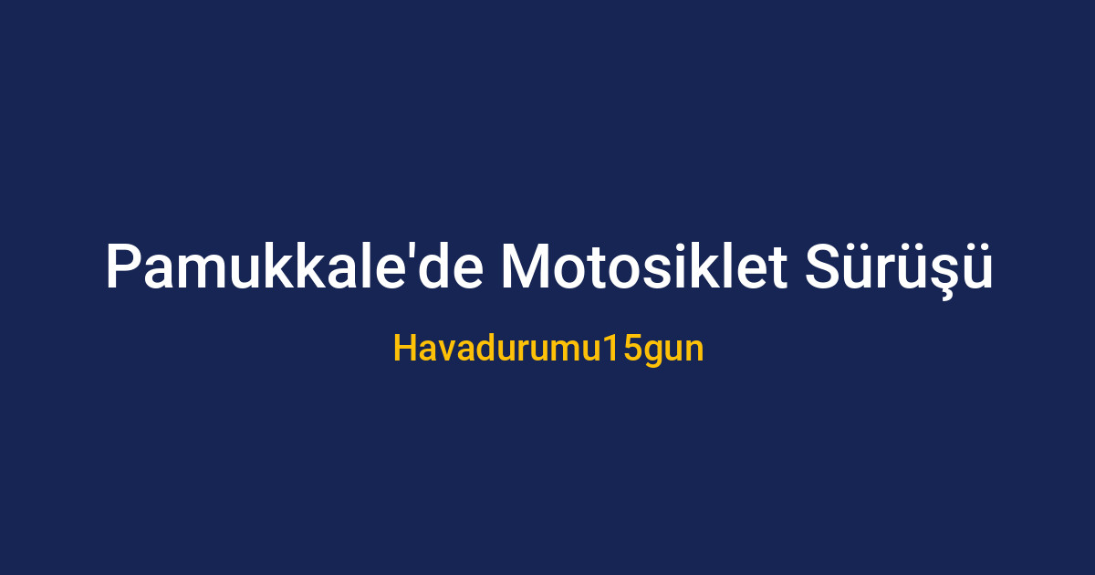 Pamukkale yolunda motosiklet süren bir sürücü