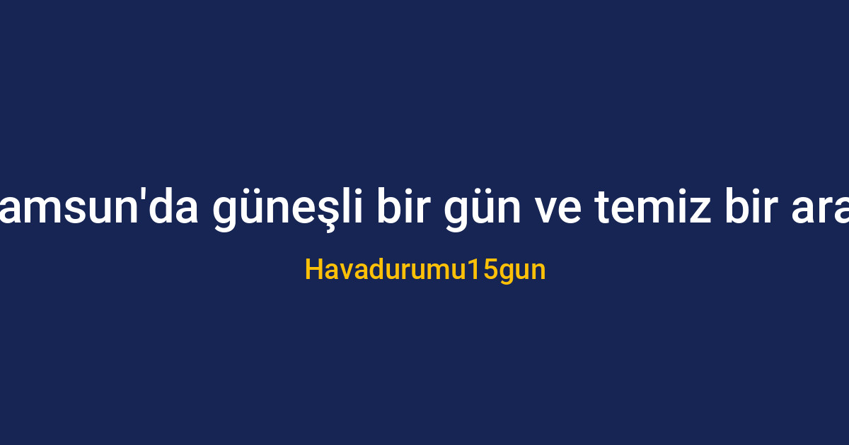 Samsun'da yağmurlu havada temiz araç
