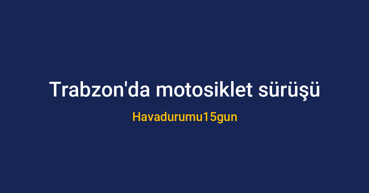 Trabzon sahil yolunda motosiklet süren bir sürücü